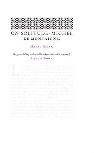 Michel de Montaigne, On Solitude - The Culturium