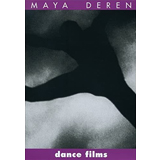 Maya Deren, Dance Films - The Culturium