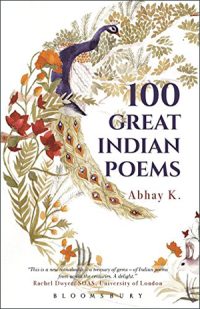 Abhay K., 100 Great Indian Poems | The Culturium